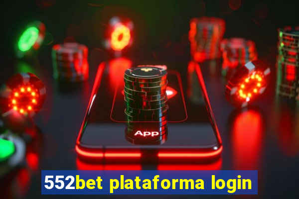 552bet plataforma login